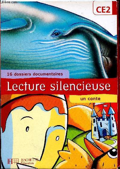lecture silencieuse - un conte - 16 dossiers documentaires - CE2