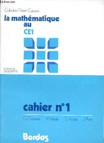 La mathmatique au CE1 - nouveau programme - cahier N1