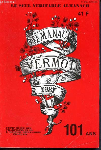 Almanach Vermot 1987 - 101 ans -97me numro le seul vritable almanach - Petit muse des traditions et de l'humour populaires franais