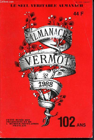 Almanach Vermot 1988 - 102 ans -98me numro - le seul vritable almanach - Petit muse des traditions et de l'humour populaires franais