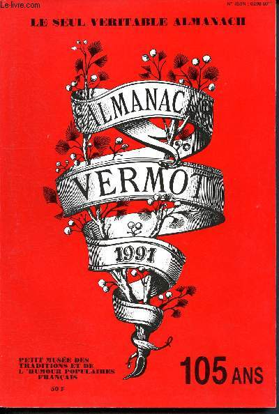 Almanach Vermot 1991 - 105 ans - n101- le seul vritable almanach - Petit muse des traditions et de l'humour populaires franais