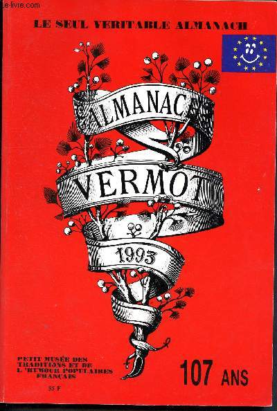 Almanach Vermot 1993 - 107 ans - N103 - le seul vritable almanach - Petit muse des traditions et de l'humour populaires franais