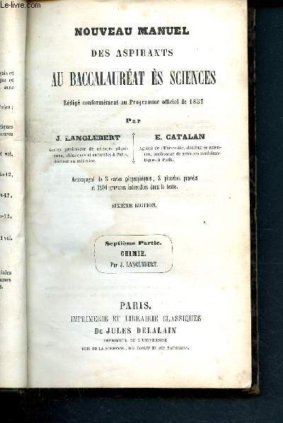 Nouveau manuel des aspirants au baccalaurat ES sciences - rdig conformment au programme officiel de 1857 - 6me dition - 7me partie - Chimie