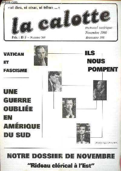 La calotte N369 novembre 1990 Mensuel satirique - ni dieu, ni csar, ni tribun- Vatican et fascisme - une guerre oublie en amrique du sud- rideau clrical  l'est