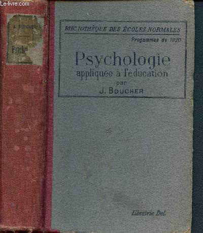 Psychologie applique  l'ducation d'apts les programmes officiels du 18 aout 1920