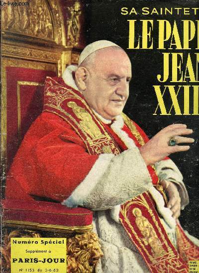 Sa saintet le pape Jean XXIII - Numro spcial supplment  Paris-Jour N1153 du 03-06-1963