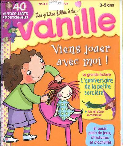 Les p'tites filles  la vanille - N13 Octobre 2007- Viens jouer avec moi ! L'anniversaire sorcire - jeux et activit - 3/5ans