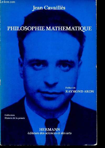 Philosophie mathmatique - collection histoire de la pense