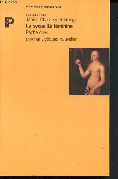 La sexualit fminine - Recherches psychanalytiques nouvelles