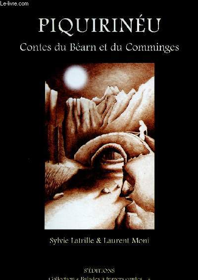 Piquirinu - contes du bearn et du comminges - Collection Balades  travers contes...