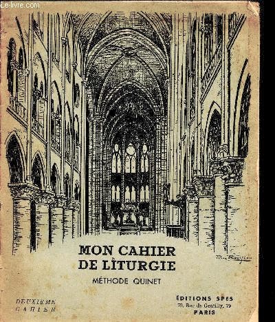 Mon cahier de liturgie - Mthode Quinet - 2me cahier