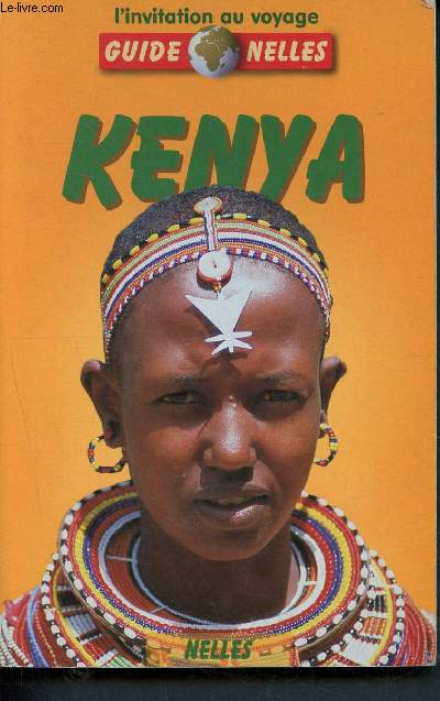 Kenya - Guide Nelles - l'invitation au voyage