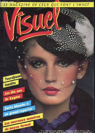 Visuel - N2 dcembre 1983 - fvrier 1984- Le magazine de ceux qui font l'image - Tourdjman insolite - les dix ans de sygma - carte blanche  un grand reporter - les nouveaux monstres du moyen format