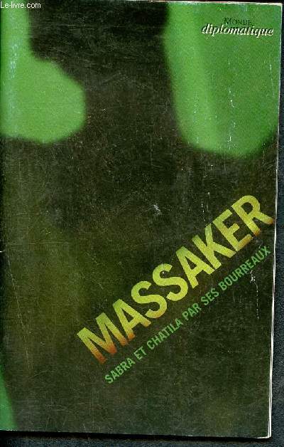 Massaker - sabra et chatila par ses bourreaux - brochure