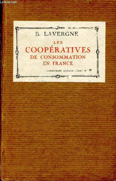 Les coopratives de consommation en France - N38 section histoire et sciences conomiques- Collection Armand Colin