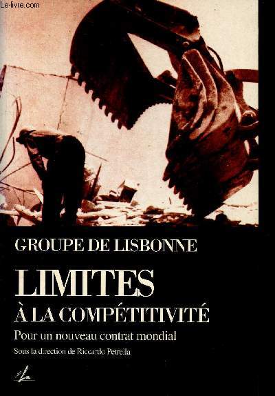 Limites a la competitivite pour un nouveau contrat mondial - groupe de Lisbonne