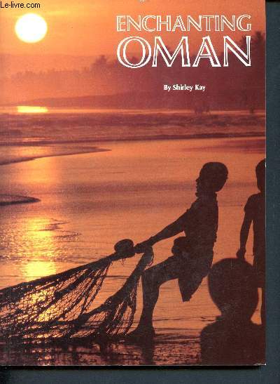 Enchanting Oman - arabian heritage serie