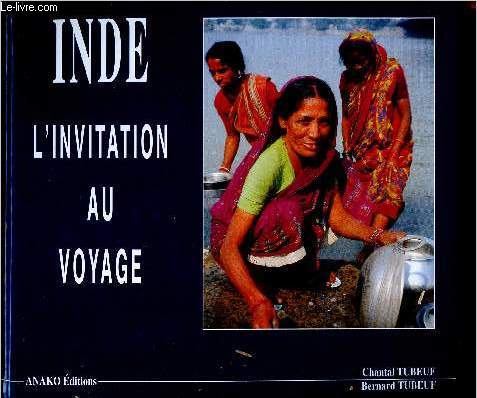 Inde, l'invitation au voyage