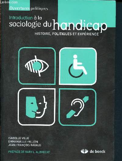 Introduction a la sociologie du handicap - Histoire, politiques et exprience - Collection ouvertures politiques
