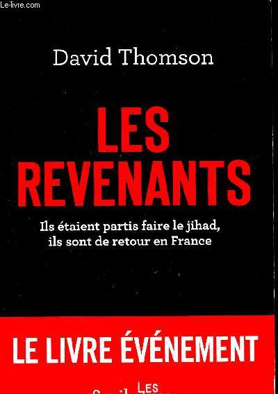 Les revenants - Ils taient partis faire le jihad, ils sont de retour en France - le livre vnement