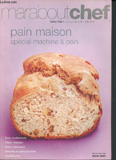 Pain Maison - Spcial machine  pain - pains traditionnel, pains nergie, pains  dcouvrir, brioches et pains briochs, viennoiseries - N026