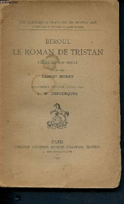Broul - Le roman de Tristan - pome du XIIme sicle - 4me dition
