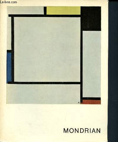 Mondrian - Catalogue Exposition - Orangerie des tuileries - 18 janvier au 31 mars 1969