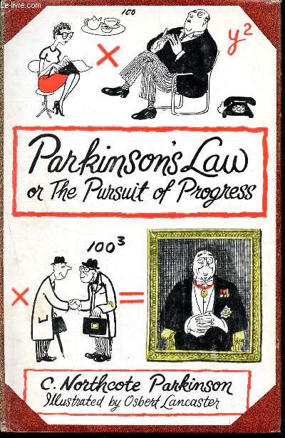 Parkinson's law of the pursuit of progress - Eighth impression