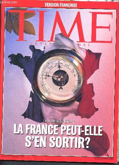 Time international - numro spcial 4 dcembre 1995- La france peut-elle s'en sortir? - Bosnia : a perilous peace - Chechnya : rebels without a pause - liberia : once they were soldiers - special report france - science : evolution's big bang ...