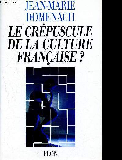 Le crepuscule de la culture francaise ?