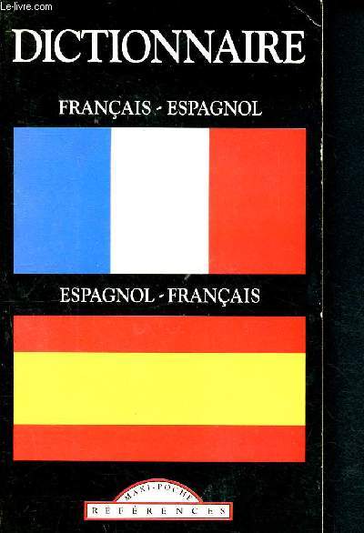 Dictionnaire - francais - espagnol - espagnol - franca