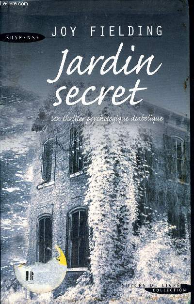 Jardin secret - un thriller psychologique diabolique
