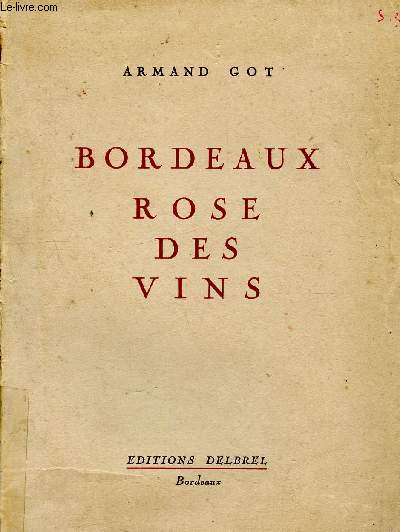 Bordeaux roses des vins + envoi d'auteur