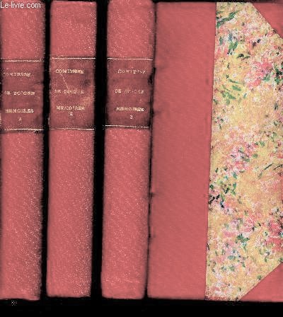 Recits d'une tante - memoires de la comtesse de boigne nee d'osmond publiee integralement d'apres les manuscrits original par m.charles nicoullaud - 3 volumes : tome 1, 1781-1814 - tome 2, 1815-1819 - tome 3, 1820-1830