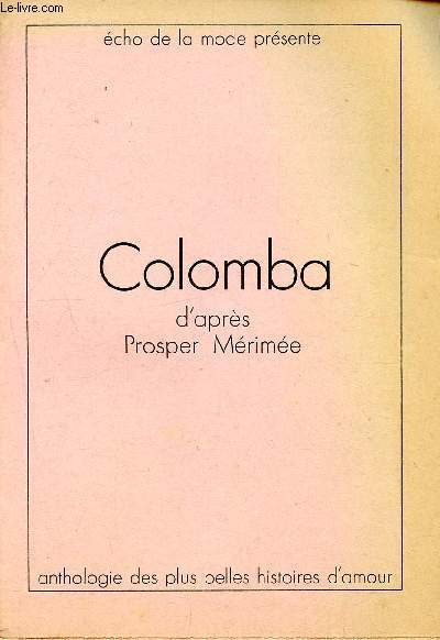 Colomba d'aprs Prosper Mrime - Anthologie des plus belles histoires d'amour - cho de la mode prsente - supplment  l'cho de la mode N12 du 24 au 30 mars 1968