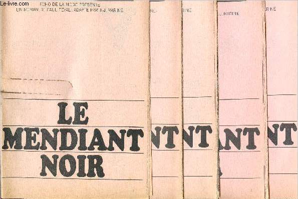Le mendiant noir , un roman de Paul Feval - cho de la mode prsente - supplment  l'cho de la mode- N30-31-33-34-35 - Juillet aout septembre 1968