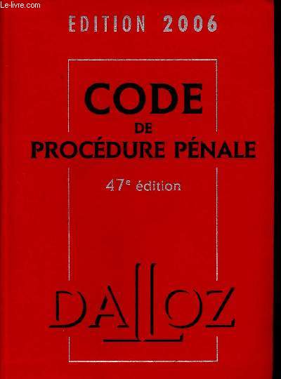 Code de procdure pnale - Code Dalloz expert- code pnal - dition 2006 - 47me dition