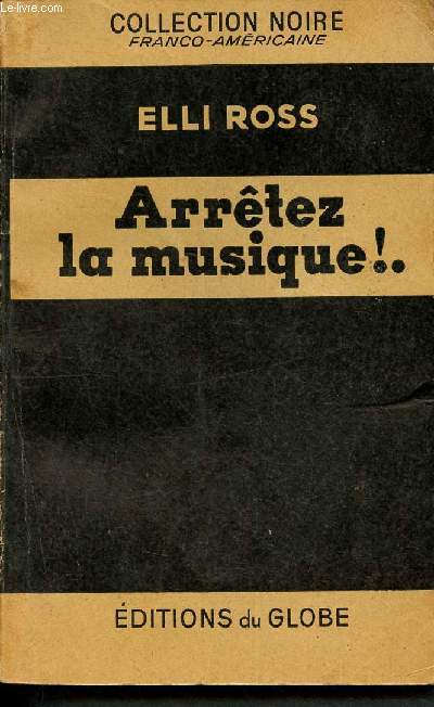 Arrtez la musique ! - collection noire franco-amricaine N9