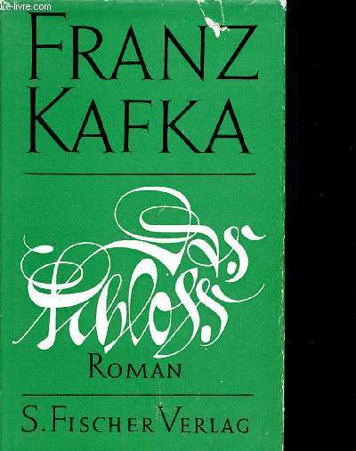 Das schloss - roman -franz kafka gesammelte werke herausgegeben von max brod