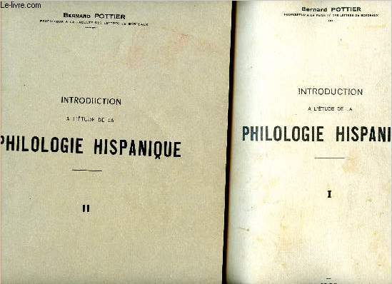 Introduction  l'tude de la philologie hispanique - 2 volumes : tome I et tome II - tapuscrit - Fascicule I : gnralits et phontique espagnole- fascicule 2 : morphosyntaxe espagnole (etude structurale)