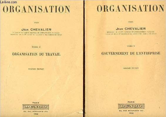 Organisation - 2 volumes : tome I gouvernement de l'entreprise + tome II organisation du travail - 6me dition