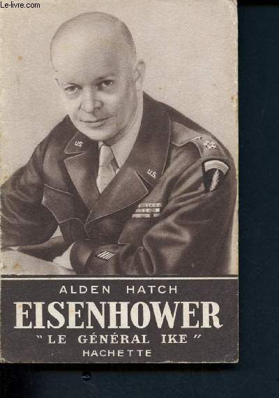 Eisenhower - le gnral ike