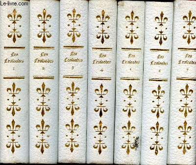 Histoire des croisades - 7 volumes : tome 1 -2 -3 -4 -5 -6 -7