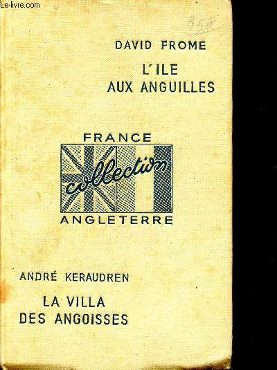 L'ile aux anguilles par Frome David -La villa des angoisses par Kervauden Andr - Collection france angleterre