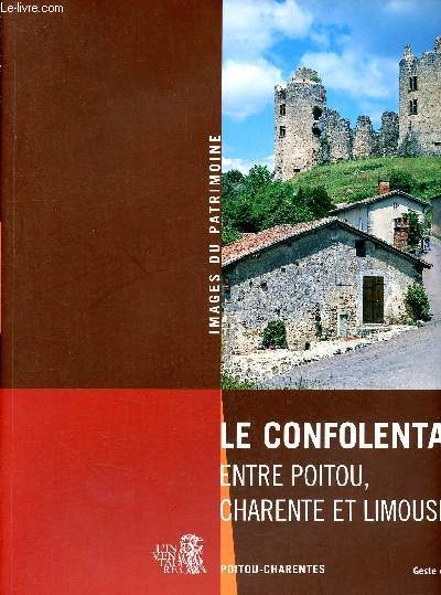 Le Confolentais entre Poitou-Charente et Limousin