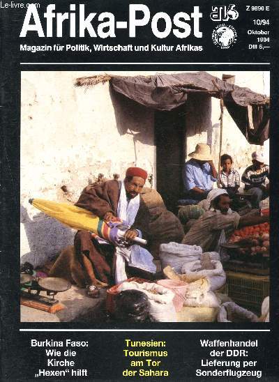 Afrika post - oktober 1994, DM6, 10/94 - Burkina faso : wie die kirche hexen hilft - tunesien : tourismus am tor der sahara - waffenhandel der DDR : lieferung per sonderflugzeug