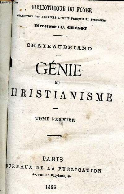 Gnie du christianisme - tome premier - bibliothque du foyer, collection des meilleurs auteurs franais et trangers