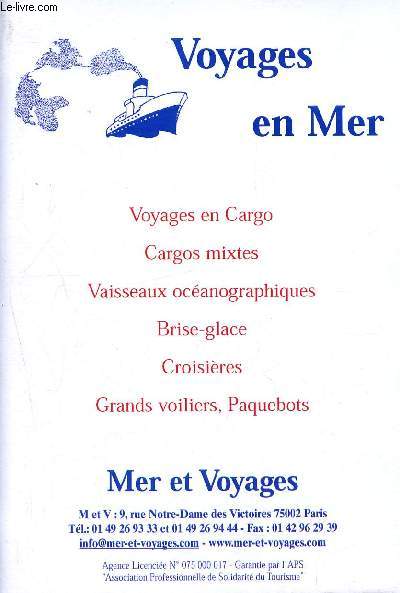 Voyages en mer - voyages en cargo - cargos mixtes- vaisseaux ocanographiques- brise-glace - croisires- grands voiliers, paquebots - plaquette / brochure
