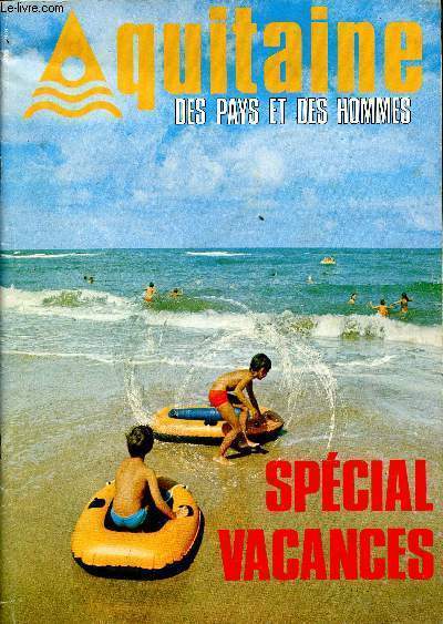 Aquitaine des pays et des hommes - n73 juillet aout 1979 - spcial vacances