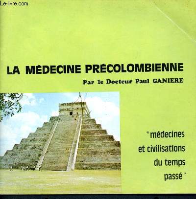 La mdecine prcolombienne - 1ere partie- medecines et civilisations du temps pass -l'amrique avant colomb, les deux grands de l'amerique a l'aube du XVIe siecle, les medecins azteques communient avec les dieux